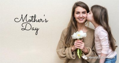 ​英文话母亲节--Traditions of Mother’s Day 母亲节的传统